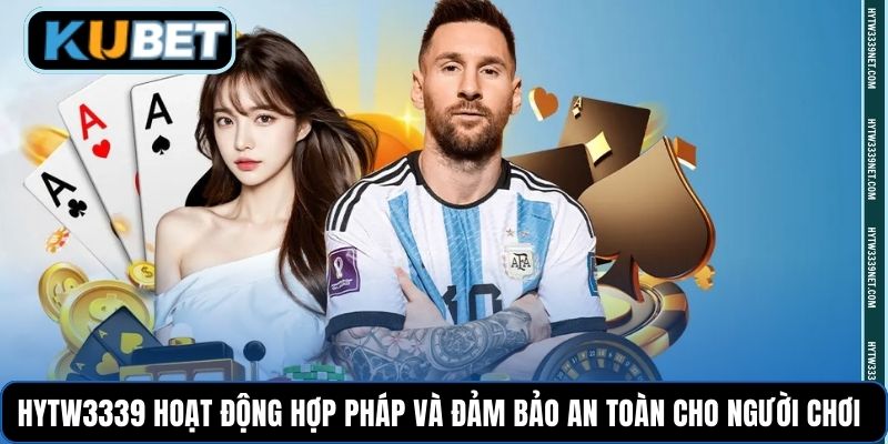 HYTW3339 hoạt động hợp pháp và đảm bảo an toàn cho người chơi