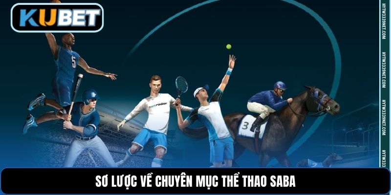 Sơ lược về chuyên mục Thể thao Saba